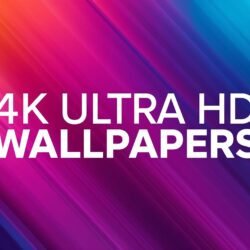 4K Ultra HD Wallpapers