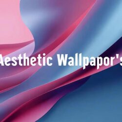 Aesthetic Wallpapers